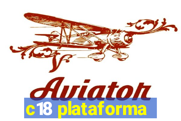 c18 plataforma